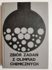 ZBIÓR ZADAŃ Z OLIMPIAD CHEMICZNYCH - Gonet 1978